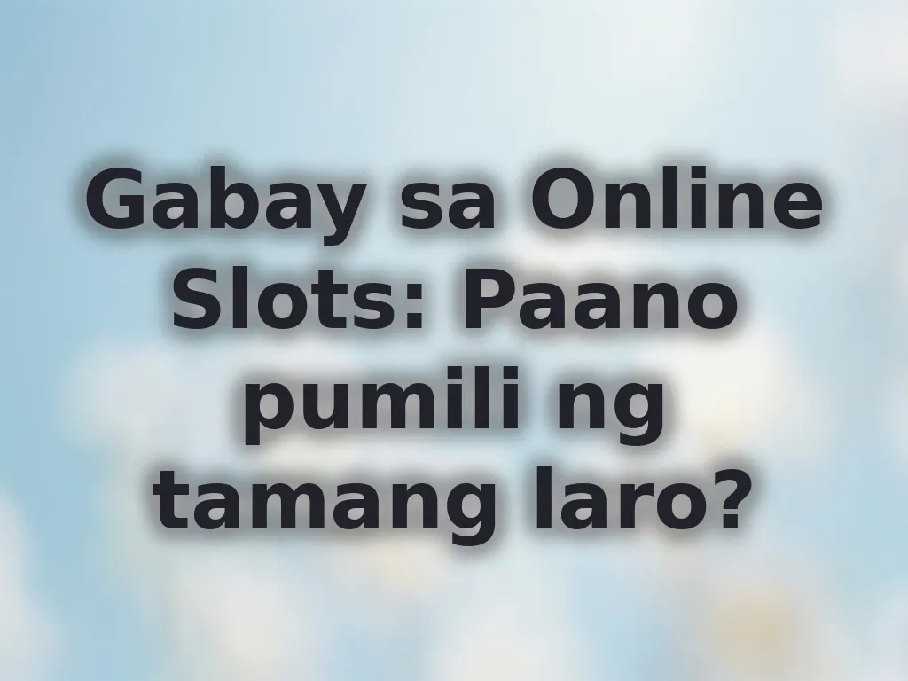 Gabay sa Slots